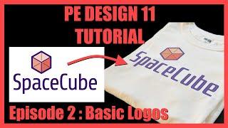 PE Design 11  Tutorial - Episode 2: Basic Logos