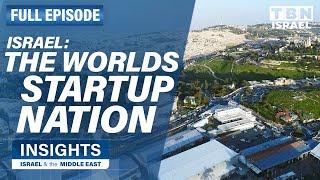 Israel: Start-up Nation & Global Leader in Technology | FULL EPISODE | Insights on TBN Israel
