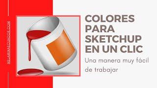  [IMPORTAR TEXTURAS Y COLORES A SKETCHUP] TUTORIAL 5TA PARTE