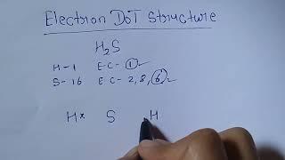 How to draw electron dot structure for hydrogen sulphide (H2S)|| lewis dot structure