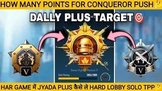 SOLO DAY 4 HOW MANY POINTS FOR CONQUEROR GOLD/PLATINUM TO CONQUEROR EXPLAIN DAILY PLUS TARGET & TIPS