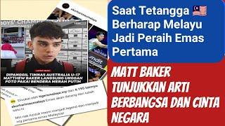 #35. Saat  Ingin Melayu Jadi Peraih Emas Pertama, Matt Baker Pamer Arti Berbangsa dan Cinta Negara