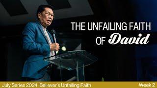 THE UNFAILING FAITH OF DAVID | BISHOP CARLITO VILLANUEVA