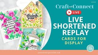 LIVE SHORTENED REPLAY: Cards For Display + Special Discount!
