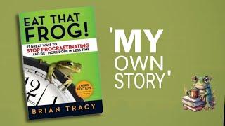 EAT THAT FROG || Brian Tracy || My own story || Audiobook || Moonify