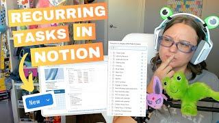 how to add recurring tasks in Notion / making tasks repeat in notion / auto-repeating tasks