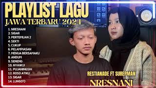 NRESNANI - RESTIANADE COVER TERBARU - SIGAR - PERTEMUA 2 || FULL ALBUM LAGU JAWA VIRAL 2024