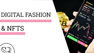 Digital Fashion & NFTs for Fashion Brands