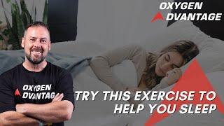 Oxygen Advantage's Simple Breathing Exercise to Help You Sleep Easier