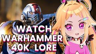 【Reacting & Chatting】Brothers! Let's watch Warhammer 40k lore videos!【Rine Vartist】