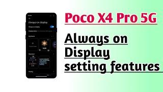 Poco X4 Pro 5G Always on Display setting features