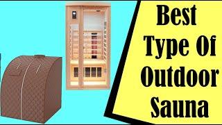 Best Type Of Outdoor Sauna: Expert-Tested