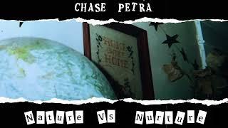 Chase Petra - "Nature vs. Nurture" (Official Audio)