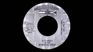 Mystical Vibes - Fly Away (DRUMMONDS & GARRETT) 7"