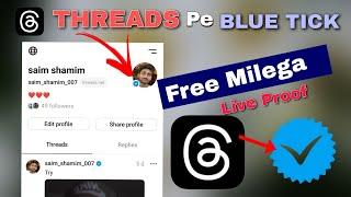 THREADS BLUE TICK FREE MILEGA SAB KO | how to get blue tick on Threads | Get verification on threads