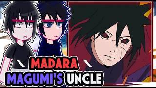 ||Jujutsu Kaisen reacting to MADARA UCHIRA AS MEGUMI'S UNCLE|| \\/// ◆Bielly - Inagaki◆