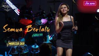 DELA SANTIKA ~ SEMUA BERLALU TANTE CANTIK VERSI MARSAA SKA NEW!