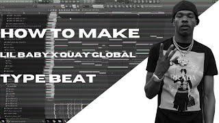 How Quay Global Makes Beats For Lil Baby ( FL Studio 20 Tutorial)