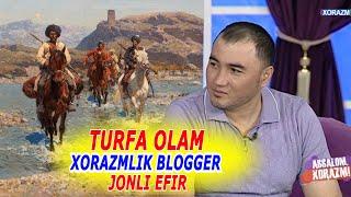 TURFA OLAM KANALI BLOGERI  XORAZM TELEKANALDA JONLI EFIRDA