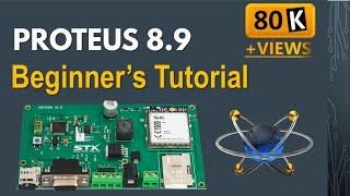 Introduction to Proteus 8.9 | Beginners Tutorial Proteus 8.9