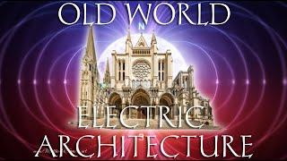 Old World Electric Architecture (Remix)... & a Health Update!