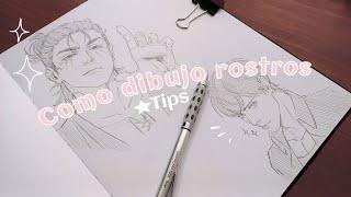  Cómo dibujo rostros + tips 