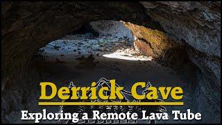 Derrick Cave: Exploring a Remote Lava Tube, Oregon