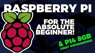 Raspberry Pi 4 The Absolute Beginner!