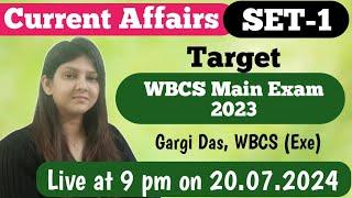 Current Affairs | SET-1 | Target WBCS Main 2023 | Gargi Das | WBCS(Exe)