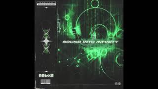 Relyve - Sound Into Infinity [RMR004]