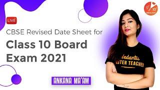 CBSE Date Sheet Revised for Class 10 Board Exam 2021  | CBSE Latest News | Ankana Ma'am | Vedantu