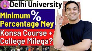 Delhi University Admissions Process for Selecting Course + College in Cutoffs