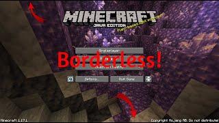 How to play Minecraft Java Edition in windowed borderless!