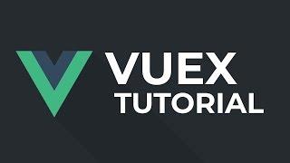 Learn Vuex by Example - Handling Vue State Management