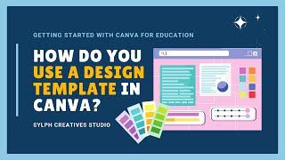 How do you use a design template in Canva? | Getting Started with Canva for Education