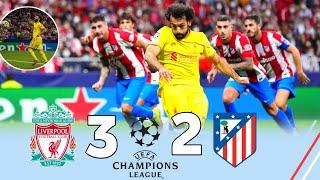 Liverpool 3 × 2 Atletico Madrid ( Salah Masterclass) Extended Highlight and Goals HD | UCL 2021-22