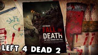 Left 4 Dead 2: Fall In Death