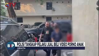 Polisi Tangkap Pelaku Jual Beli Video Porno Anak di Bawah Umur, Raup Puluhan Juta Rupiah - BIP 02/06