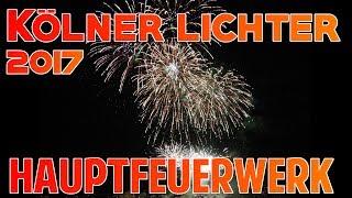 Kölner Lichter 2017 - Großfeuerwerk komplett - PyroWorksHD