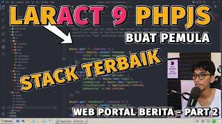 Web Portal Berita Laravel 9 React JS - PART 2 (Frontend Backend)