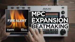 MPC Expansion | Fire Alert | Trap Beat Making | MPC Live | Standalone