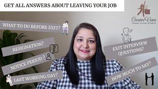 NOTICE PERIOD & EXIT INTERVIEW QUESTIONS - WHAT YOU MUST KNOW?