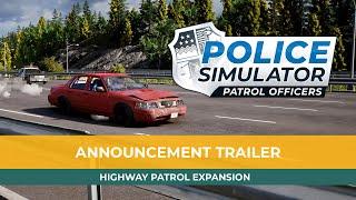 Police Simulator: Patrol Officers - Highway Patrol Expansion – Announcement Trailer