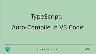 TypeScript: Auto-Compile in Visual Studio Code