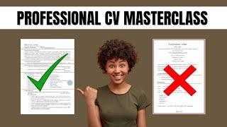 How to Write a Professional CV: LIVE Masterclass for Career Success