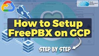 How to Setup FreePBX Server on GCP (VoIP Solution)