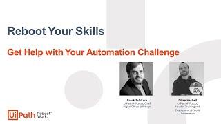 Reboot Your Skills: Get help with your automation challenge