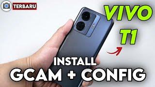 TERBARU  INSTALL GCAM + CONFIG TERBARU VIVO T1 - GOOGLE CAMERA VIVO T1