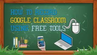 Record Google Meet, Classroom without G-suite | Free tools | Screen Recording | Zoom, Teams etc