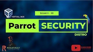 How to install Parrot OS On Virtual Box | Parrot OS 101